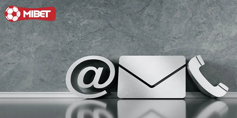 Các phương thức hỗ trợ liên hệ Mibet